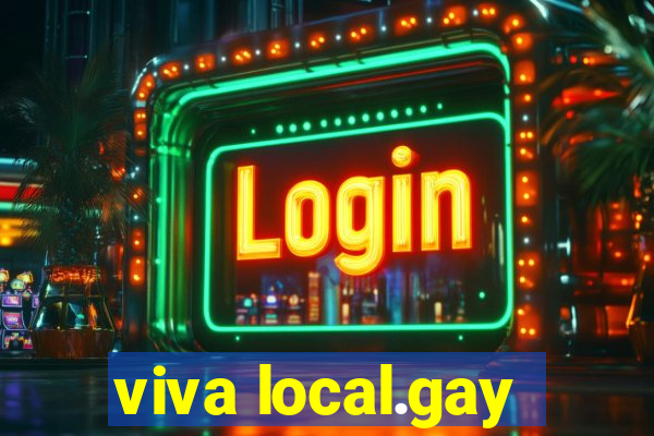 viva local.gay